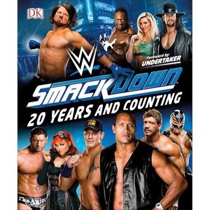 WWE SmackDown 20 Years & Counting Hardcover Book DK Publishing wrestling y2k 90s
